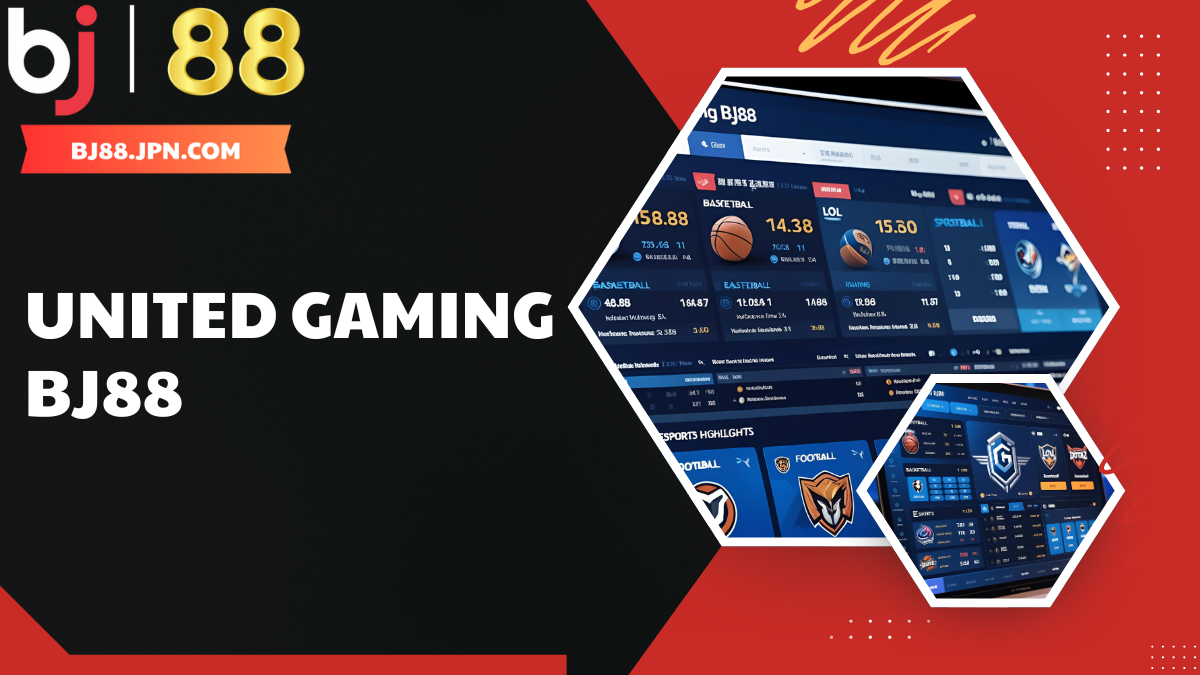 United Gaming BJ88 – Đột phá chuẩn mực cá cược thể thao 1 United Gaming BJ88 – Đột phá chuẩn mực cá cược thể thao trên BJ88